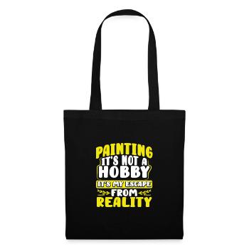 Painter Gift Painting Not Hobby Escape from - Tote Bag - black - Front