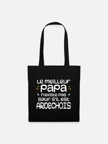 Den besten Papa gibt es nur, wenn man aus der Ardèche kommt - Stoffbeutel - Schwarz