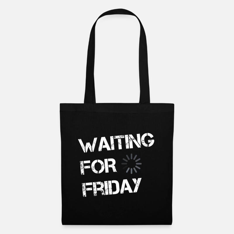 Waiting for Friday - Stoffbeutel - Schwarz