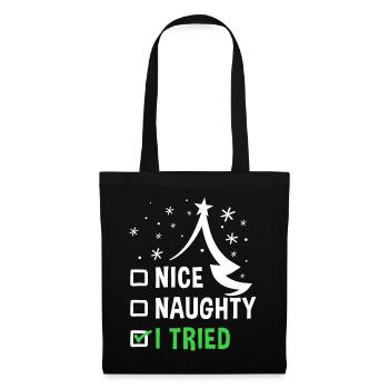 Nice, Naughty, I Tried - Christmas Gift - Tote Bag - black - Front