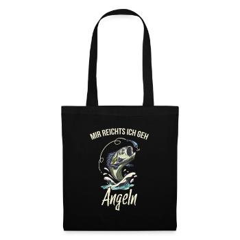 Mir reichts ich geh Angeln Fischen Angler T-Shirt - Stoffbeutel - Schwarz - Vorne
