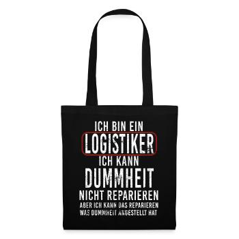 Ich bin ein Logistiker - Dummheit reparieren - Stoffbeutel - Schwarz - Vorne