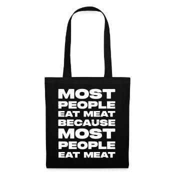 La plupart des gens mangent de la viande En disant - Sac en tissu - noir - Devant