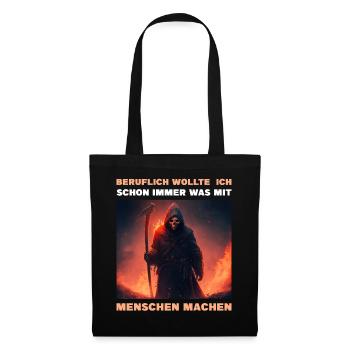 Sensenmann Beruflich Wollte Ich Schon Immer - Stoffbeutel - Schwarz - Vorne