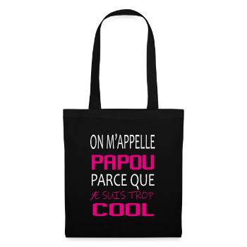 On m’appelle papou parce que je suis trop cool - Sac en tissu - noir - Devant