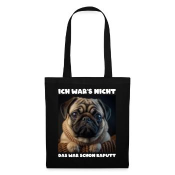 Ich War Das Nicht Das War Schon Kaputt - Stoffbeutel - Schwarz - Vorne