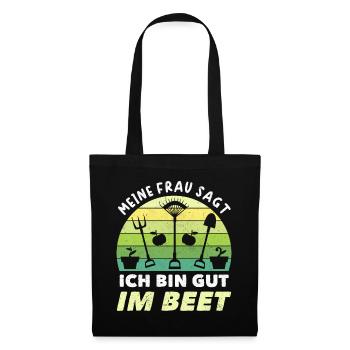 Gärtner Ich Bin Gut Im Beet - Stoffbeutel - Schwarz - Vorne