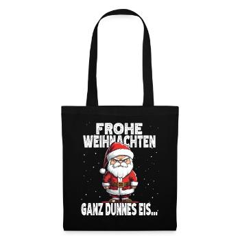 Guten Morgen? Ganz dünnes Eis! Weihnachtsmann - Stoffbeutel - Schwarz - Vorne