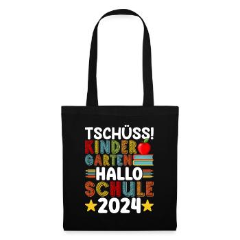 Tschüss Kindergarten Hallo Schule 2024 Kita - Stoffbeutel - Schwarz - Vorne