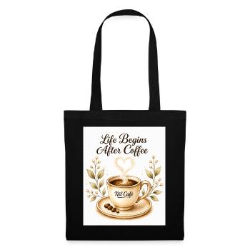 life_beginn_after_coffee - Stoffbeutel - Schwarz - Vorne