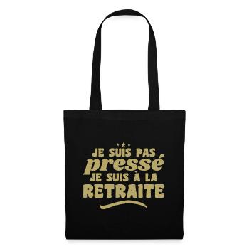 I'm Not in a Hurry I'm Retired - Tote Bag - black - Front