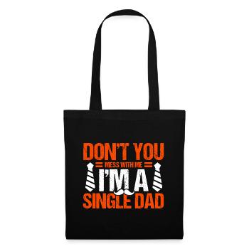 Ne vous allongez pas avec moi le jour de la fête des pères - Sac en tissu - noir - Devant