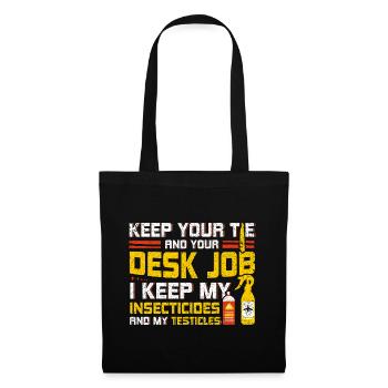 Your Desk Job My Insecticides Exterminators - Tote Bag - black - Front