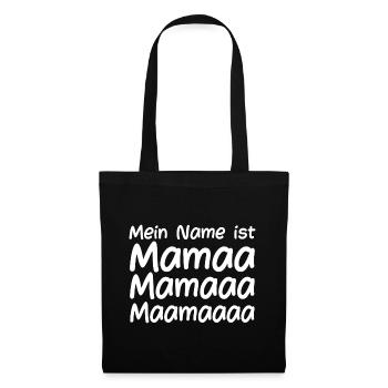 Mein Name ist Mama - Stoffbeutel - Schwarz - Vorne
