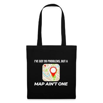99 Problems Map Ain't One GIS Funny - Tote Bag - black - Front