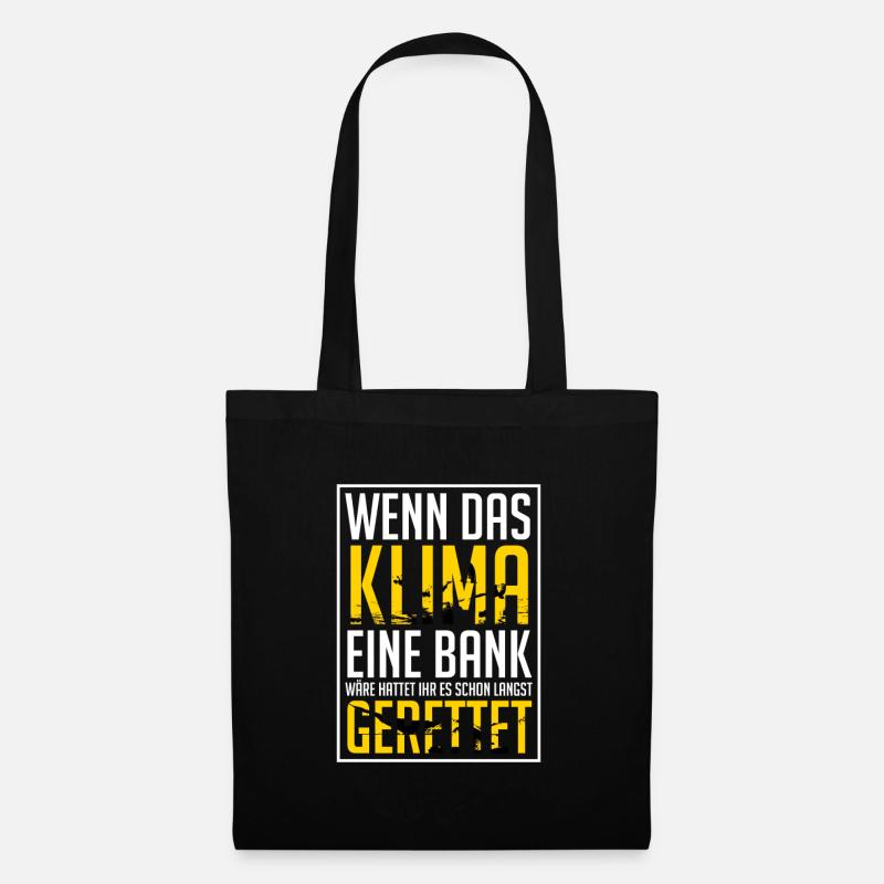 Wenn Klima Eine Bank Wäre - Stoffbeutel - Schwarz