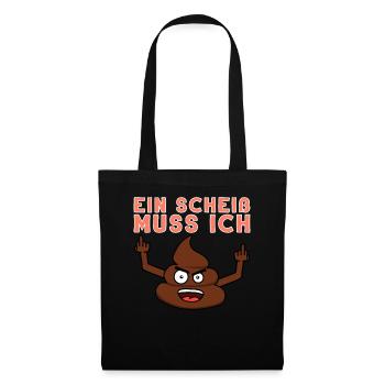 Ein Scheiß Muss Ich Nicht Tun Abweisung Geschenk - Stoffbeutel - Schwarz - Vorne