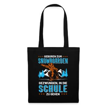Schüler Snowboard Snowboarder lustiger Spruch - Stoffbeutel - Schwarz - Vorne