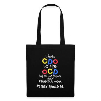 OCD Humor Have CDO Like OCD With Letters in - Tote Bag - black - Front