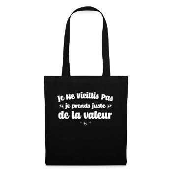 Je vieillis pas je prends la valeur anniversaire - Sac en tissu - noir - Devant