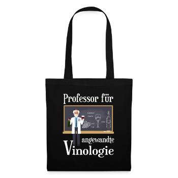 Professor für Angewandte Vinologie Weintrinker - Stoffbeutel - Schwarz - Vorne