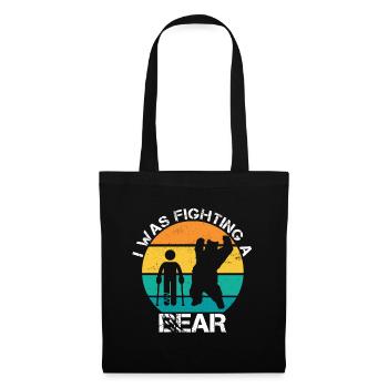 I Was Fighting A Bear Gebrochenes Bein Gipsbein - Stoffbeutel - Schwarz - Vorne
