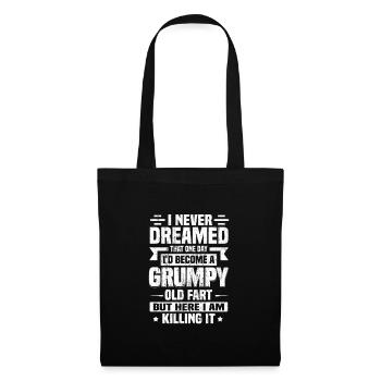 Grumpy Old Fart Gift Here I am Killing It Funny - Tote Bag - black - Front