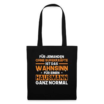 Spruch Hausmann Putzkraft Geschenk - Stoffbeutel - Schwarz - Vorne