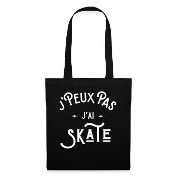 je peux pas j'ai skate idée cadeau citation humour - Sac en tissu - noir - Devant