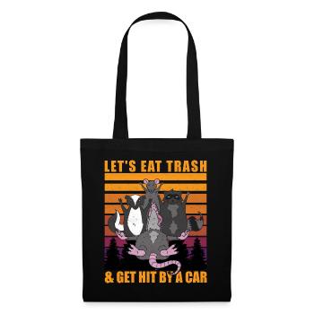 Lets Eat Trash and Get Hit By A Car Opossum - Stoffbeutel - Schwarz - Vorne