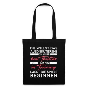 Du willst das ausdiskutieren - Vater Töchter - Stoffbeutel - Schwarz - Vorne