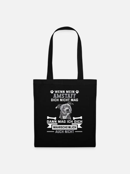 Hunde Spruch American Staffordshire Terrier - Stoffbeutel - Schwarz
