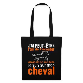 Je suis à cheval - cadeau humour cheval équitation - Sac en tissu - noir - Devant