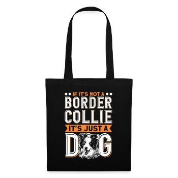 Si ce n’est pas un Border Collie - Sac en tissu - noir - Devant