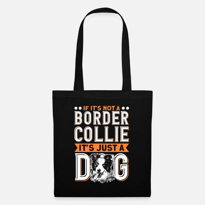 Wenn es nicht ein Border Collie ist - Stoffbeutel - Schwarz