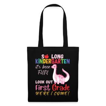 So long Kindergarten it's been fun, look out 1st - Tote Bag - black - Front