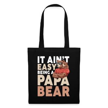 It Ain't Easy Being A Papa Bear - Stoffbeutel - Schwarz - Vorne