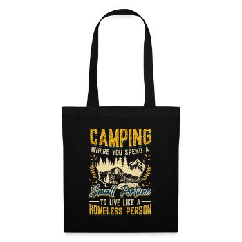 Camping, spend a small fortune. - Tote Bag - black - Front