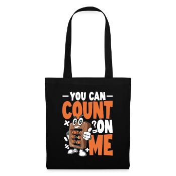 You Can Count On Me - Stoffbeutel - Schwarz - Vorne