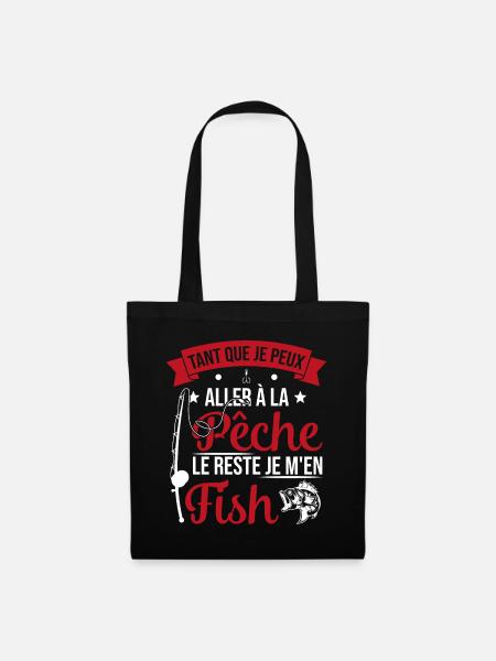 Si je peux aller à la pêche le reste je m'en fish - Sac en tissu - noir