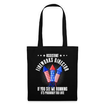 Funny fireworks pyrotechnician saying - Tote Bag - black - Front
