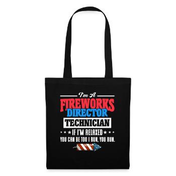 Funny fireworks pyrotechnician saying - Tote Bag - black - Front