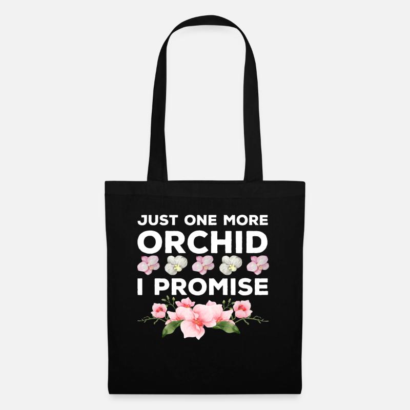 Nur noch eine Orchidee, die ich verspreche - Stoffbeutel - Schwarz