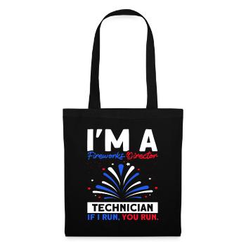 Funny fireworks pyrotechnician saying - Tote Bag - black - Front
