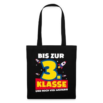 Bis Zur 3. Klasse und noch viel weiter Rakete - Stoffbeutel - Schwarz - Vorne