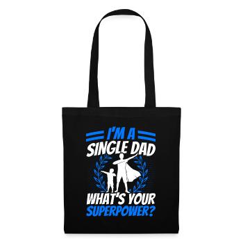 Papa célibataire Quelle est votre superpuissance Fête des pères - Sac en tissu - noir - Devant