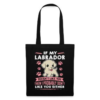 Dog saying Labrador design pour les amoureux des chiens - Sac en tissu - noir - Devant