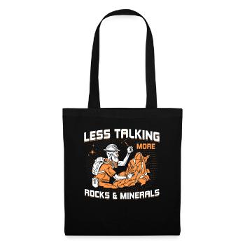Moins de paroles, plus de pierres et de minéraux - Sac en tissu - noir - Devant