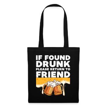 If found drunk please return to friend - Tote Bag - black - Front