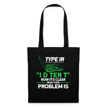 Now it's clear what your problem is sysadmin - Tote Bag - black - Front
